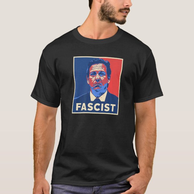 Ron DeSantis Fascist Portrait Bad Florida Governor T-Shirt (Front)
