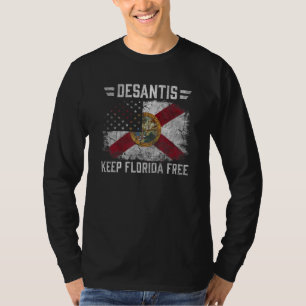 Ron DeSantis Keep Florida Free Florida Governor Mi T-Shirt