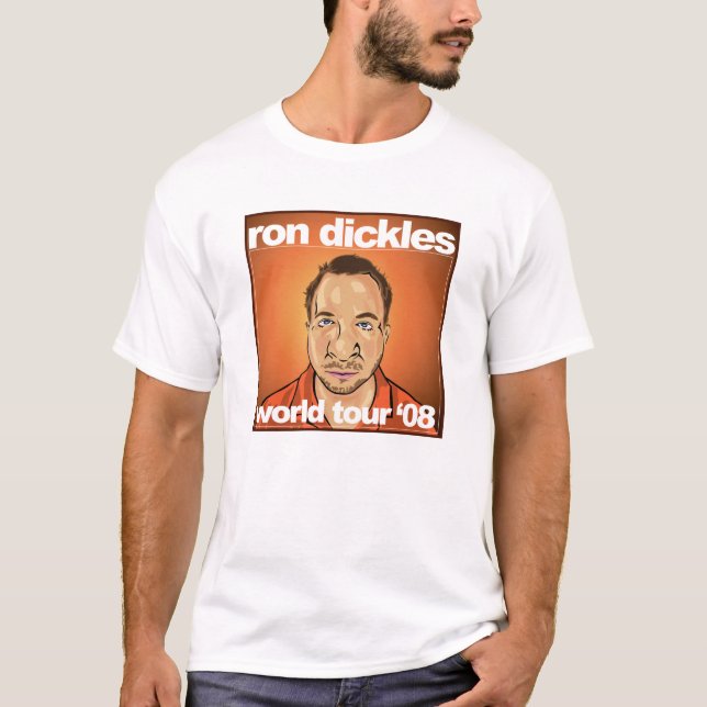Ron Dickels T-Shirt (Front)
