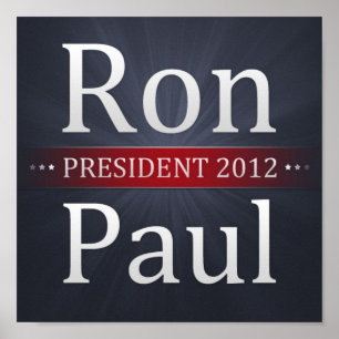 Ron Paul 2012 Campaign Poster