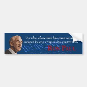 Ron Paul - An idea whose time has come Bumper Sticker