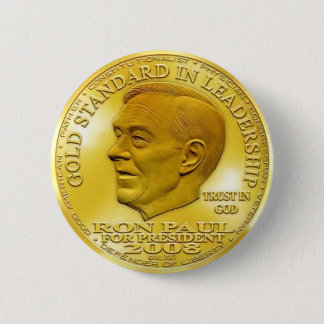 Ron Paul "Banned" Gold Liberty Dollar... Button! 6 Cm Round Badge