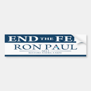 Ron Paul End The Fed 2012 Bumper Sticker