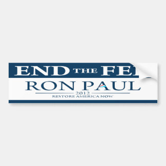 Ron Paul End The Fed 2012 Bumper Sticker