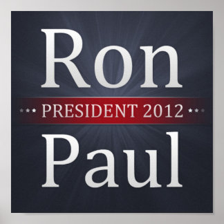 Ron Paul for President 2012 Campaign Poster