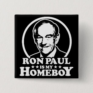 Ron Paul Is My Homeboy 15 Cm Square Badge