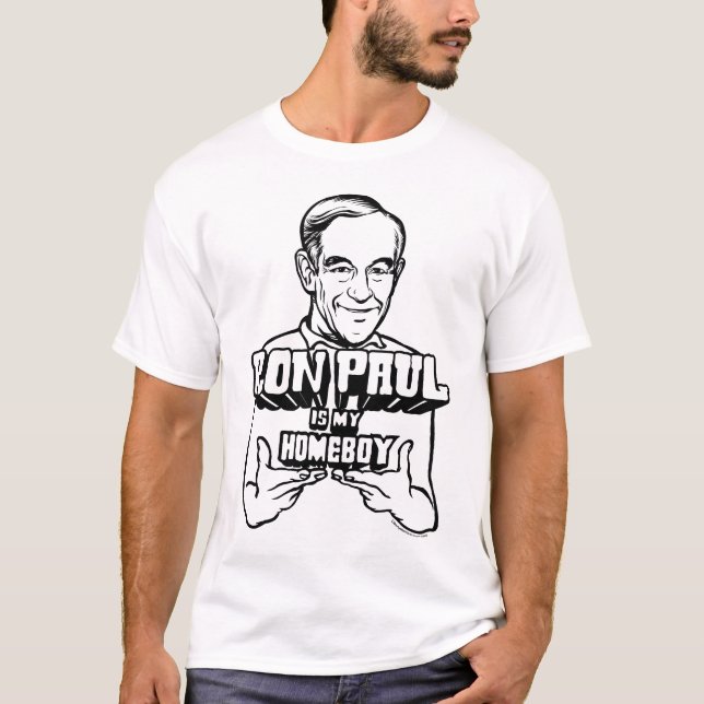 Ron Paul Is My Homeboy Shirt (Front)