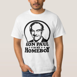 Ron Paul Is My Homeboy T-Shirt