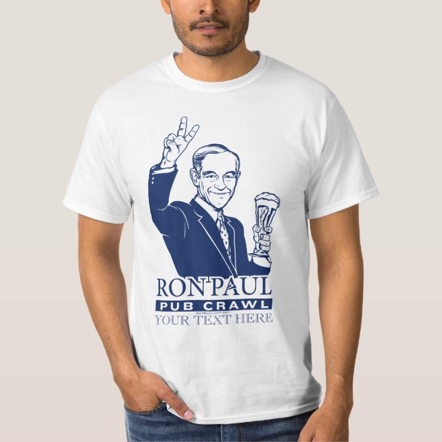 Ron Paul Pub Crawl Customisable Shirt (Front)