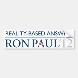 Ron Paul Reality-Based Bumper Sticker