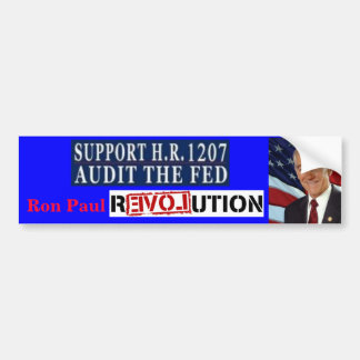 Ron Paul Revolution HR 1207 Audit the Fed Bumper Sticker