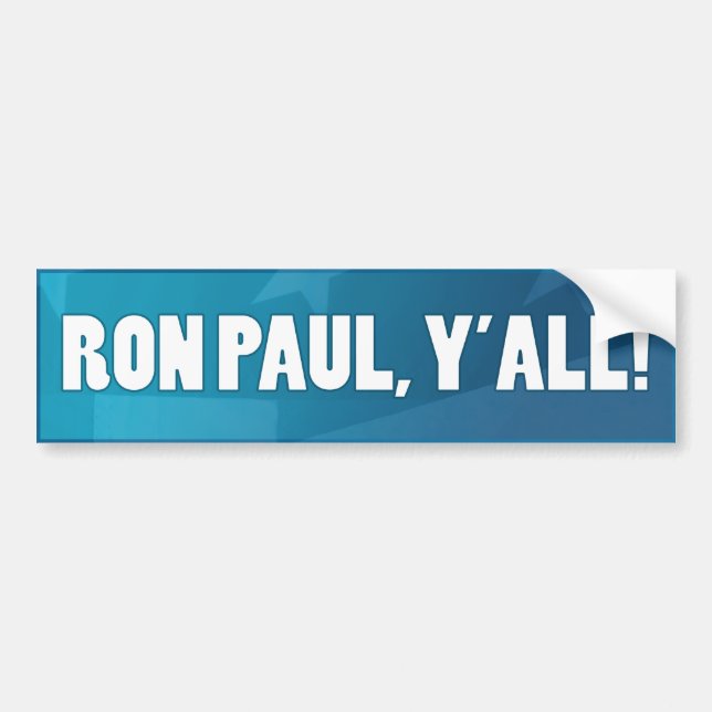 Ron Paul, Yall! Bumper Sticker (Front)