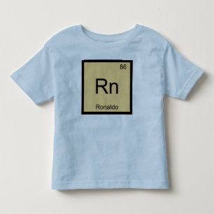 Ronaldo Name Chemistry Element Periodic Table Toddler T-Shirt