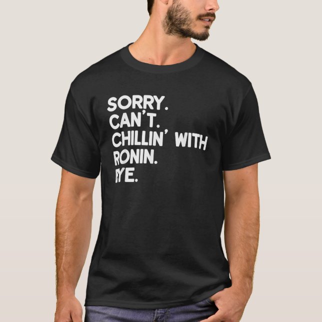 RONIN First Name Funny Personalised Named Friend O T-Shirt (Front)
