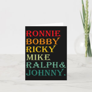 Ronnie Bobby Ricky Mike Ralph And Johnny  Card