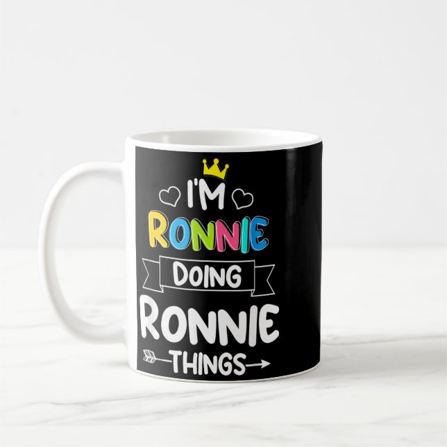 Ronnie Doing Ronnie Things Funny Birthday Dude Coffee Mug (Left)