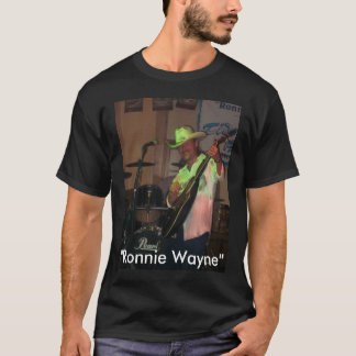 "Ronnie Wayne"-T T-Shirt