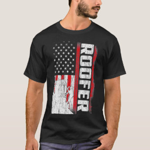 Roofer American Flag Funny Quotes Sayings  T-Shirt