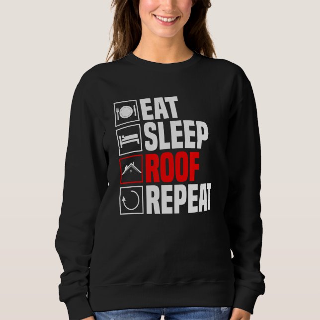Roofer Craft Roof Roofing Profession Sweatshirt (Front)