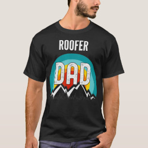 Roofer Dad Fathers Day 2021 Gift T-Shirt
