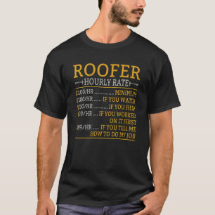 Roofer Dad Roofing Contractor Roofer Technician T-Shirt