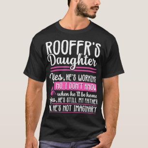 Roofer Daughter Funny Mechanic Contractor Gift wom T-Shirt