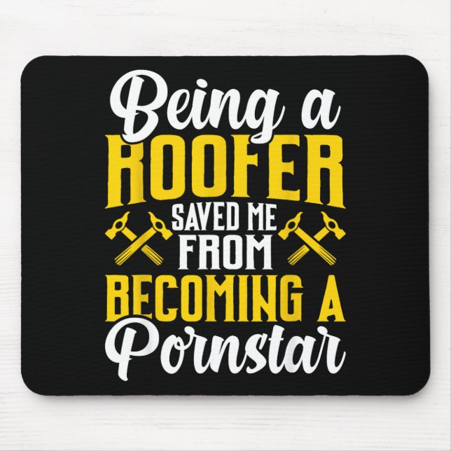 Roofer Funny Roofing Tee For Coworker Novelty  Mouse Pad (Front)