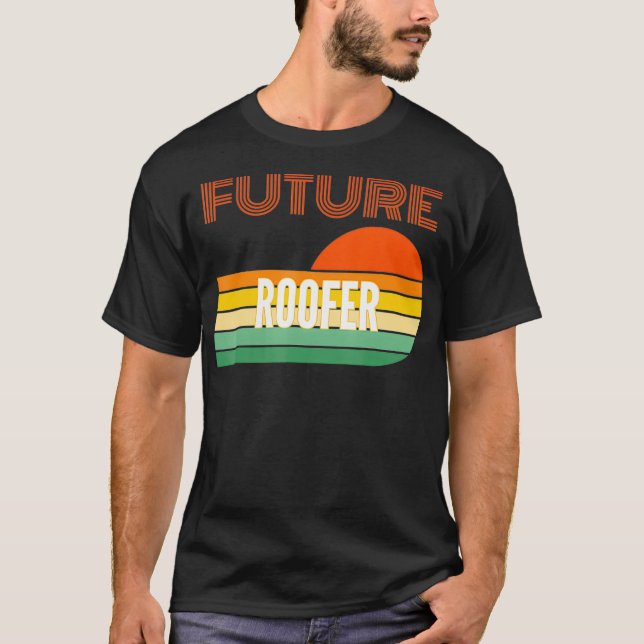 Roofer Gifts Future Roofer  T-Shirt (Front)