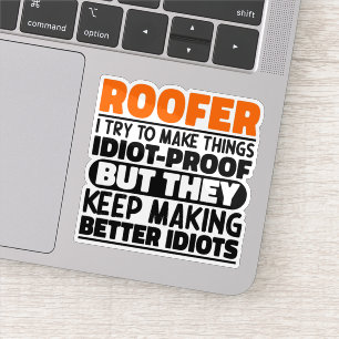 Roofer I Try To Make Things Funny Sayings Roofing