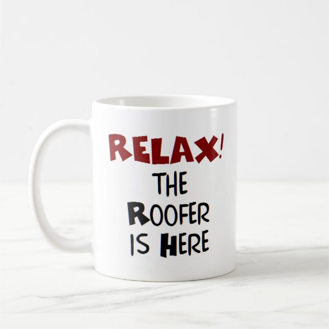 roofer is here coffee mug (Left)
