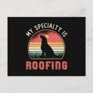 Roofer My Speciality Is Roofing Dog Retro Roof Postcard