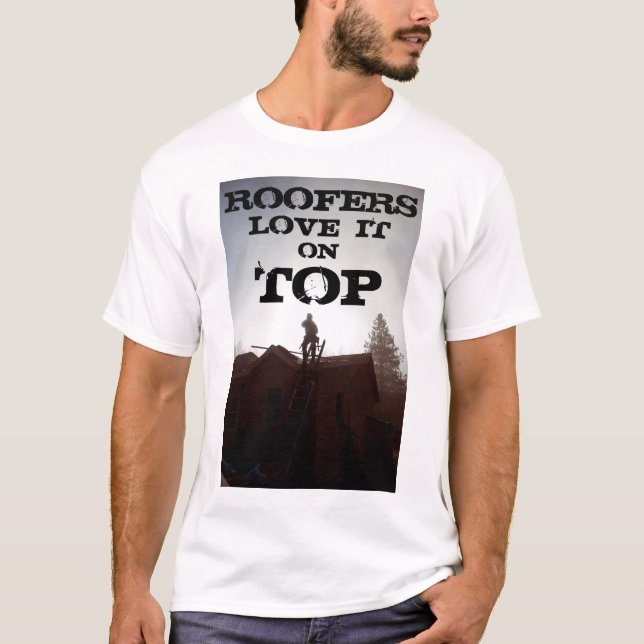 ROOFERS, LOVE  IT, ON, TOP (Front)