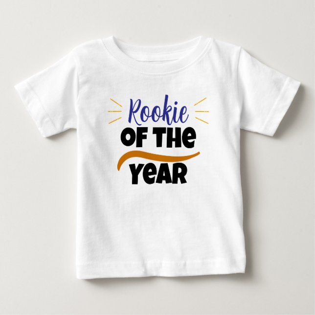 Rookie of the Year  – Cute Funny Kids  Baby T-Shirt (Front)