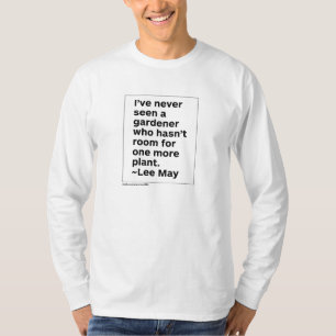 Room for one more plant T-Shirt