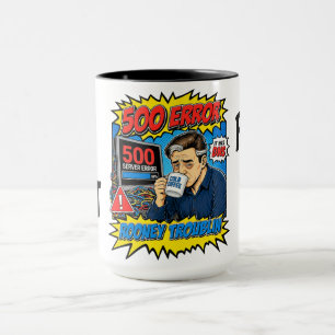 Rooney Troublin 500 Error IT Tech Humor Funny Mug