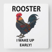 Rooster Bird I Wake Up Early Funny Rooster