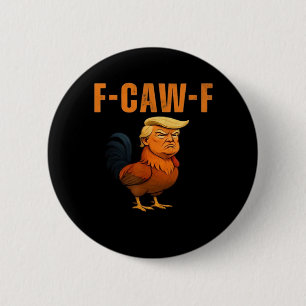 Rooster F-Caw-F Anti Classic 6 Cm Round Badge