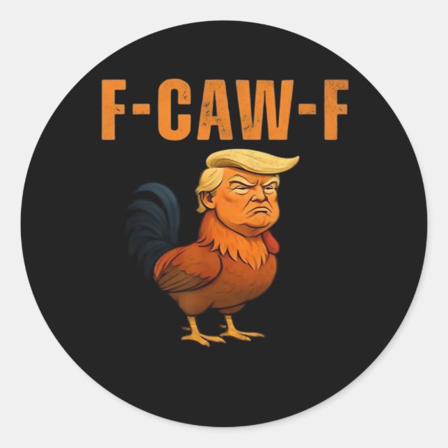 Rooster F-Caw-F Anti Classic Classic Round Sticker (Front)