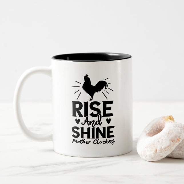 Rooster Rise and Shine Mother Cluckers Two-Tone Coffee Mug (With Donut)