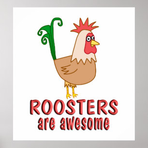 Roosters are Awesome Poster