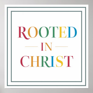 Rooted In Christ Bold Modern Foundation Poster