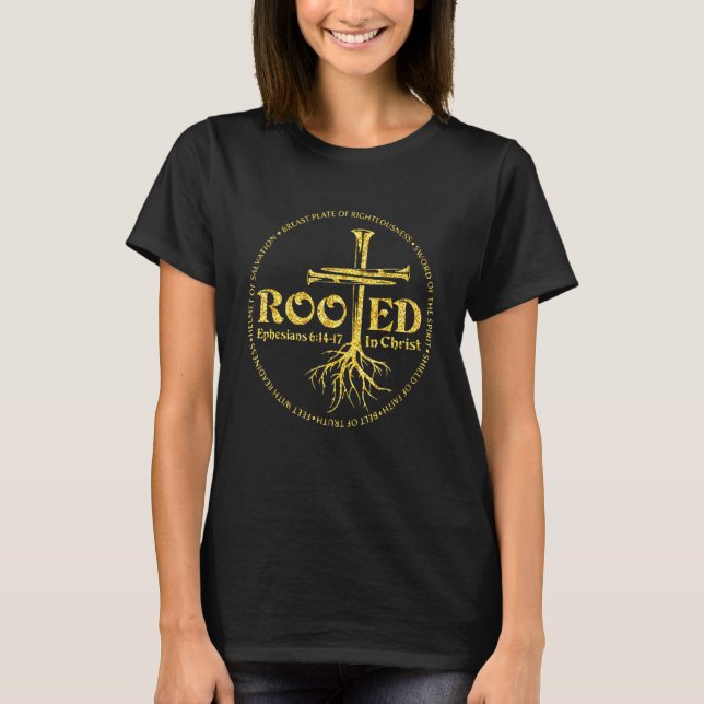 Rooted In Christ Breastplate Of Righteousness Chri T-Shirt (Front)