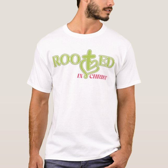Rooted in Christ Christian Faith Shirt (Front)