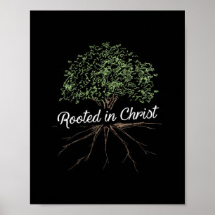 Rooted in Christ - Christian Jesus Poster