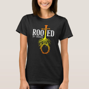 Rooted In Christ Inspirational Bible Christian Fai T-Shirt