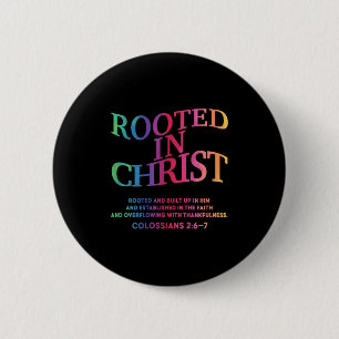 Rooted In Christ Is King Christian Jesus God Son S 6 Cm Round Badge