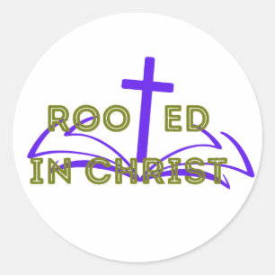 Rooted in christ,Resurrection Sunday Classic Round Sticker