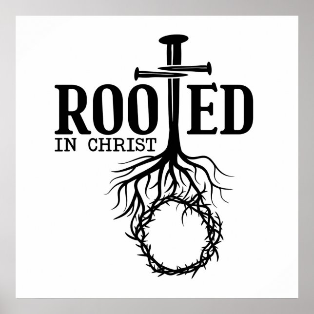 Rooted In Christ Scripture Cross Christian Verse Poster (Front)