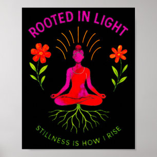 Rooted In Light Yoga Meditation Design Poster