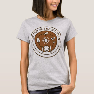 Rooted in the Kitchen Farm to Table T-Shirt